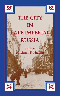 The City in Late Imperial Russia