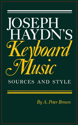 Joseph Haydn's Keyboard Music: Sources and Style