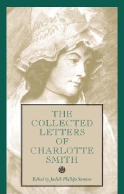 The Collected Letters of Charlotte Smith