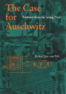 The Case for Auschwitz