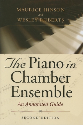 The Piano in Chamber Ensemble, Second Edition