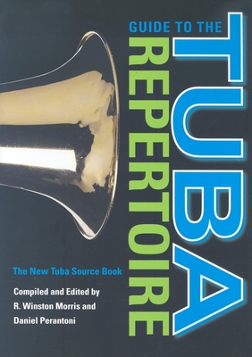 Guide to the Tuba Repertoire, Second Edition