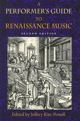 A Performer's Guide to Renaissance Music, Second Edition