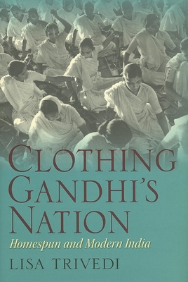 Clothing Gandhi's Nation