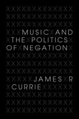 Music and the Politics of Negation