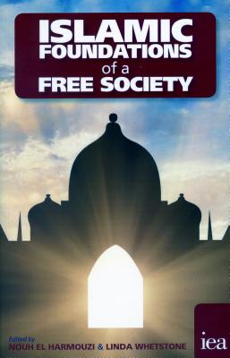 Islamic Foundations of a Free Society