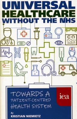 Universal Healthcare Without the NHS
