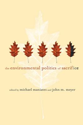 The Environmental Politics of Sacrifice