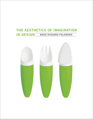 The Aesthetics of Imagination in Design