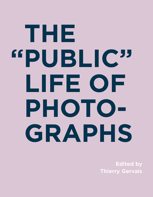 The "Public" Life of Photographs