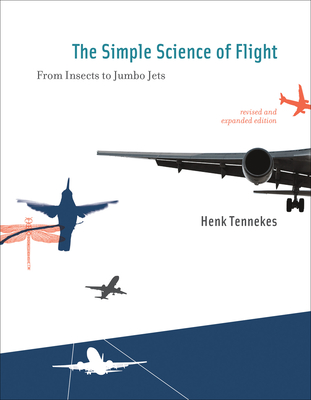 The Simple Science of Flight