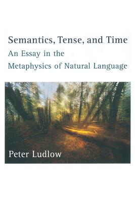 Semantics, Tense, and Time