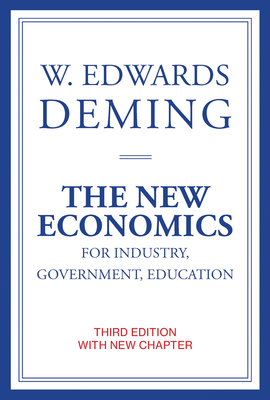 The New Economics for Industry, Government, Education, third edition