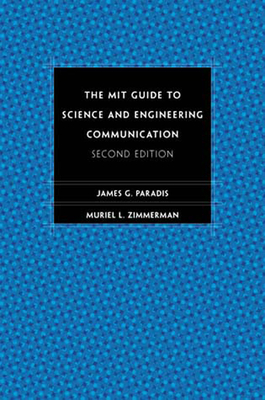 The MIT Guide to Science and Engineering Communication