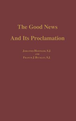 The Good News and its Proclamation