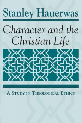 Character and the Christian Life