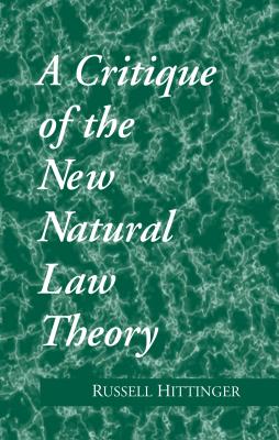 Critique of the New Natural Law Theory