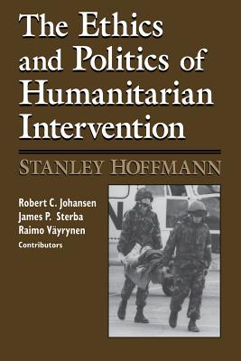 Ethics and Politics of Humanitarian Intervention