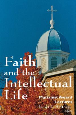 Faith and the Intellectual Life