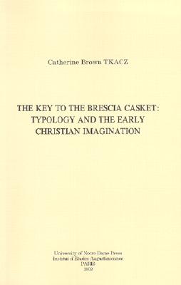 The Key to the Brescia Casket