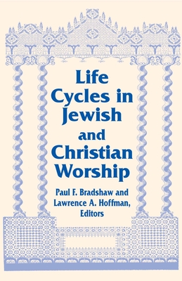 Life Cycles in Jewish and Christian Worship