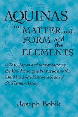 Aquinas on Matter and Form and the Elements