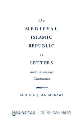 The Medieval Islamic Republic of Letters