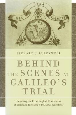 Behind the Scenes at Galileo's Trial