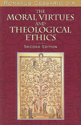 The Moral Virtues and Theological Ethics, Second Edition