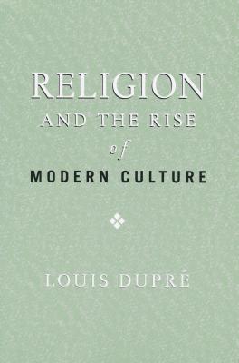 Religion and the Rise of Modern Culture