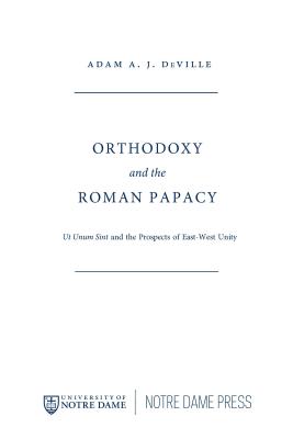 Orthodoxy and the Roman Papacy