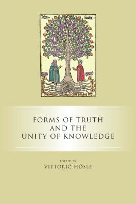 Forms of Truth and the Unity of Knowledge