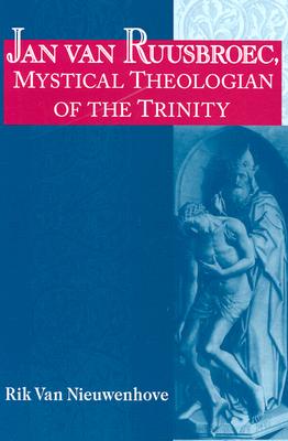 Jan van Ruusbroec, Mystical Theologian of the Trinity