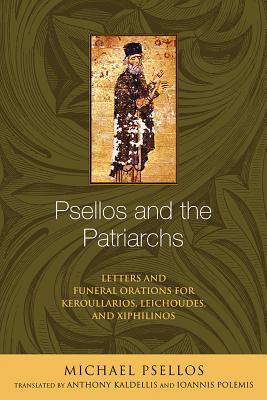 Psellos and the Patriarchs