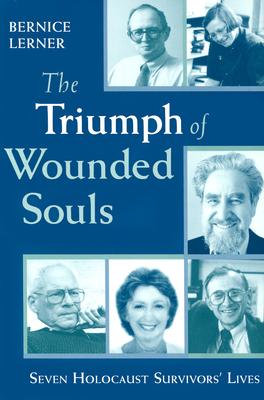 The Triumph of Wounded Souls