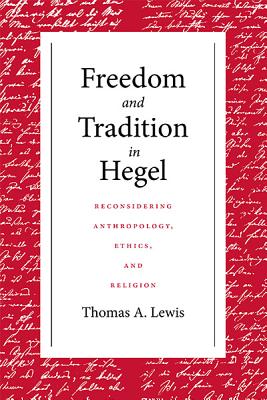 Freedom and Tradition in Hegel