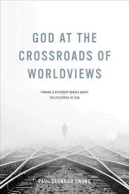 God at the Crossroads of Worldviews