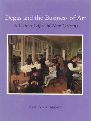 Degas and the Business of Art