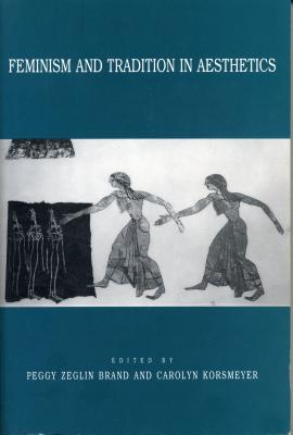 Feminism and Tradition in Aesthetics