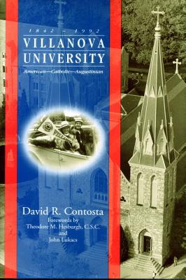 Villanova University, 1842-1992