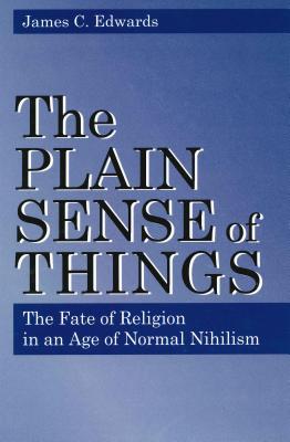 The Plain Sense of Things