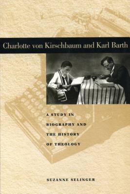 Charlotte von Kirschbaum and Karl Barth