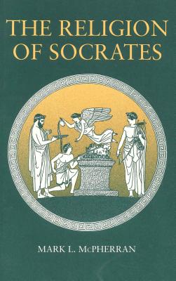 The Religion of Socrates