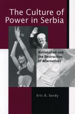 The Culture of Power in Serbia