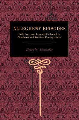 More Allegheny Episodes