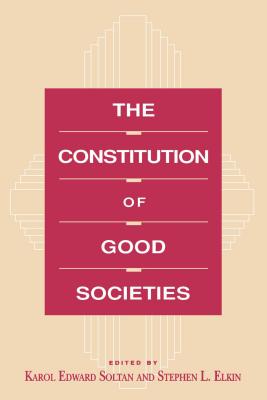 The Constitution of Good Societies