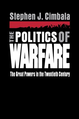 The Politics of Warfare