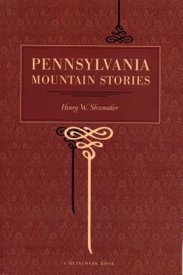 Pennsylvania Mountain Stories