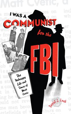 "I Was a Communist for the FBI"