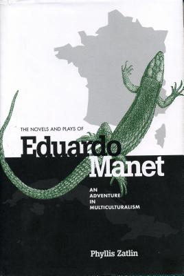 The Novels and Plays of Eduardo Manet